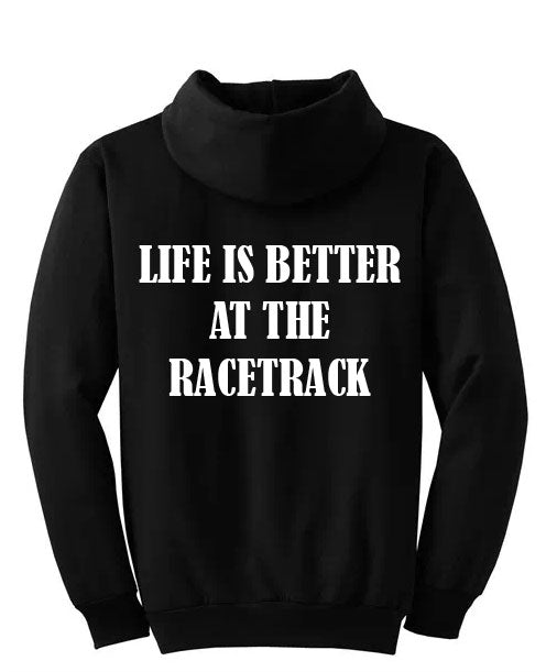 Life Is Better at the racetrack hoodie